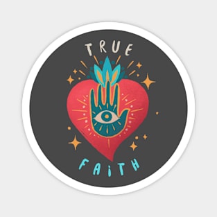 True Faith Heart Corazon Love Amor Magnet